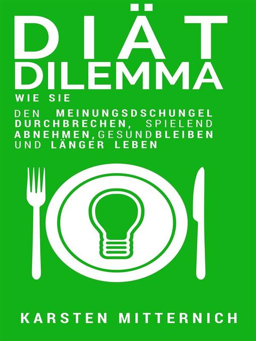 Title details for Diät Dilemma by Karsten Mitternich - Available